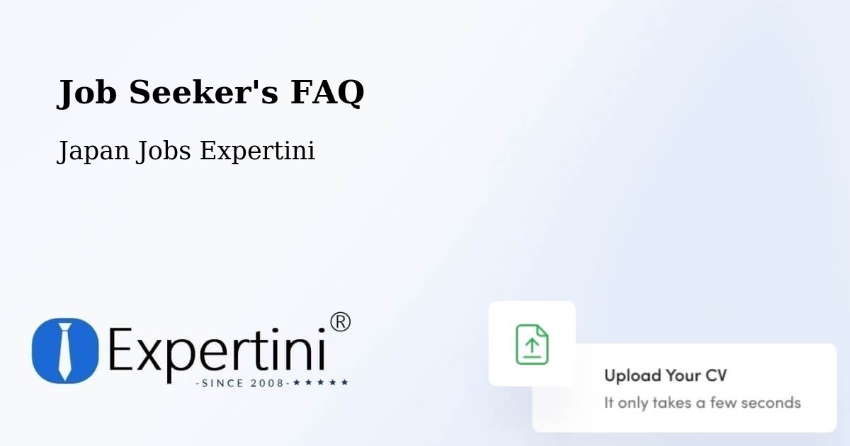 Job Seeker FAQ – Iruma Shi - Japan Jobs Expertini